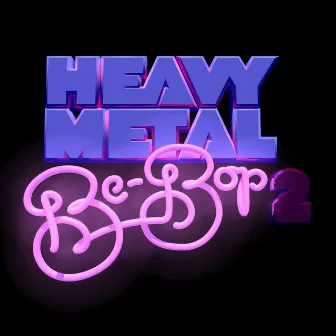 Heavy Metal Be Bop 2 - EP by Moodoïd