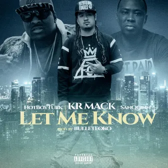 Let Me Know by Kr Mack