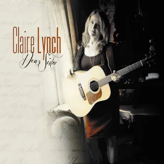 Dear Sister by Claire Lynch