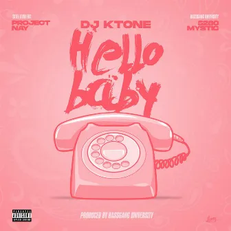 HELLO BABY by DJ KTONE