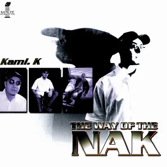 The Way Of The Nak by Kami K