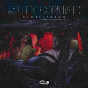 Slide On Me by BigBoiFredo