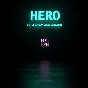 HERO by Melodic Syndicate