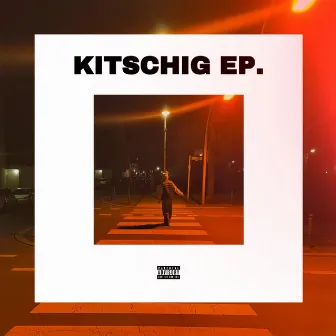 KITSCHIG EP. by vic