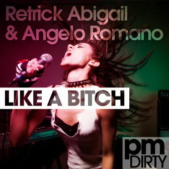 Like A Bitch by Retrick Abigail