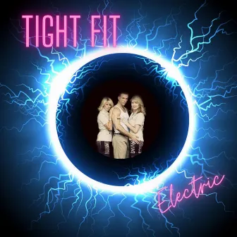 Electric by Tight Fit