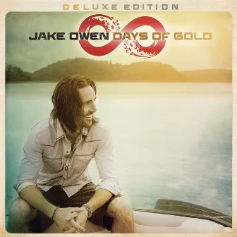 Days of Gold (Deluxe Edition) by Jake Owen