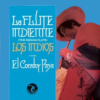 La Flute Indienne (The Indian Flute) by Los Indios