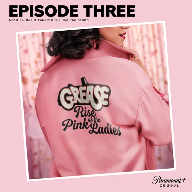 Take The Wheel - From the Paramount+ Series ‘Grease: Rise of the Pink Ladies'