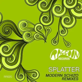 Modern Schizo The Remixes by Splatter