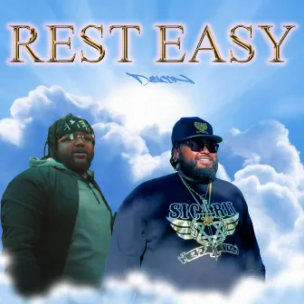 REST EASY by The Deacon