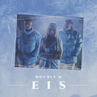 Eis by Double M