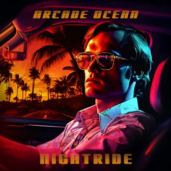 Nightride by Arcade Ocean