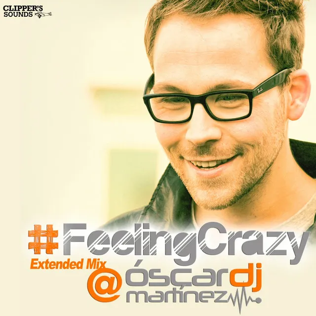 #FeelingCrazy (Extended Mix)