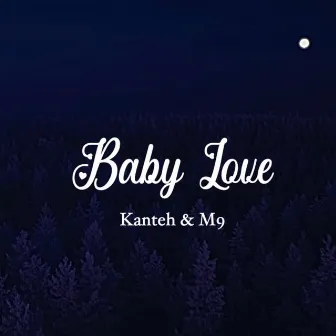 Baby Love by Kanteh