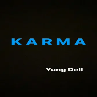 Karma by Yung Dell