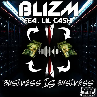 Business Is Business by Blizm