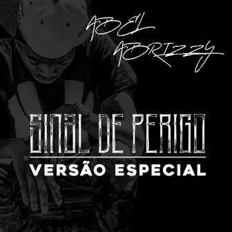 Sinal de Perigo by ABel AbriZzy