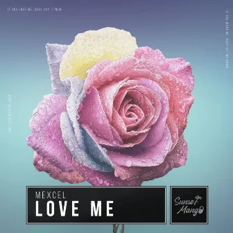 Love Me by Mexcel