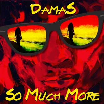 So Much More - Single by Damas