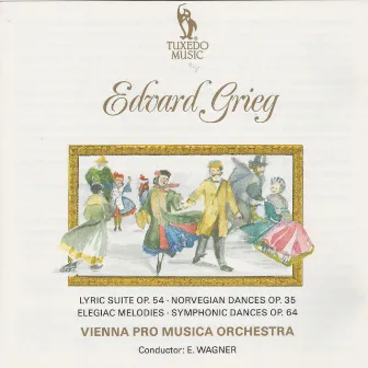 Grieg: Lyric Suite Op. 54, Norvegian Dances, Op. 35 & Symphonic Dances Op. 64 by Vienna Pro Musica Orchestra