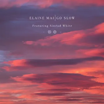 Go Slow (Radio Edit) by Elaine Mai