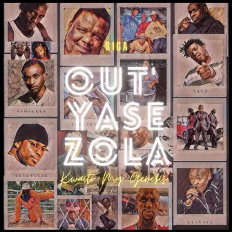 Out' Yase Zola by SIGA