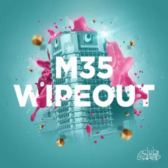 Wipeout EP by M35