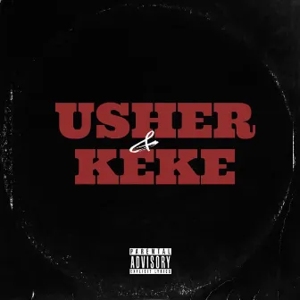 Usher & Keke by Do-Reezy