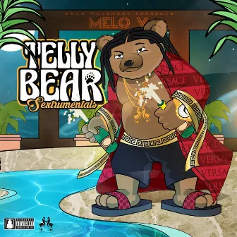 Telly Bear (Sextrumentals) by Melo V