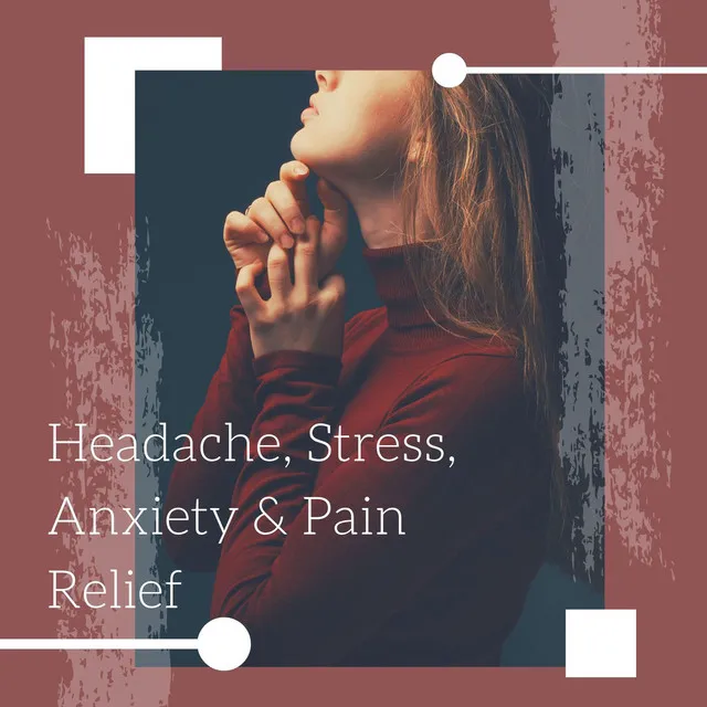 Headache, Stress, Anxiety & Pain Relief