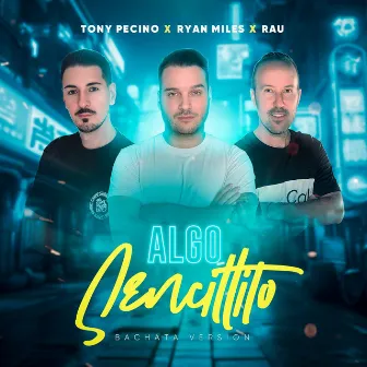 Algo Sencillito (Bachata Version) by Rau