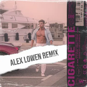 Cigarette (Alex Lowen Remix) by Alex Lowen