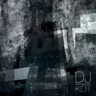 Best Of by Dj Kot