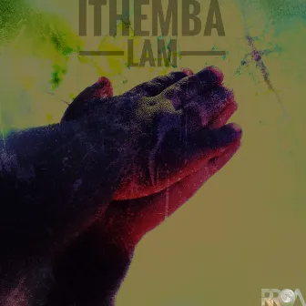 Ithemba lam by DJ Mamba