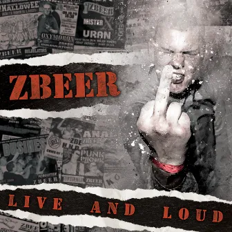 Live & Loud by Zbeer