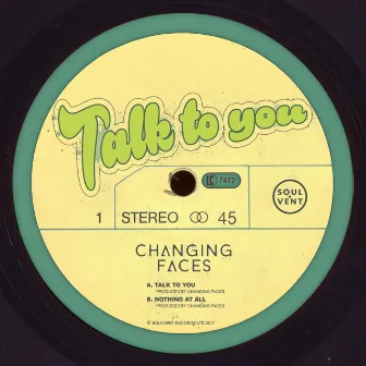 Talk To You by Changing Faces