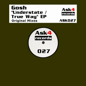 Understate / True Way by Gosh