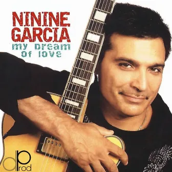 My Dream of Love by Ninine Garcia