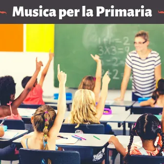 Musica per la primaria - musica rilassante per bambini by Unknown Artist