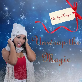 Unwrap the Magic by Unknown Artist