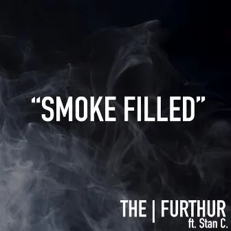 Smoke Filled by The Furthur