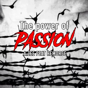 The Power of Passion by A.ZEE