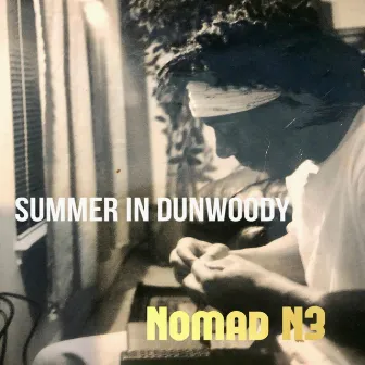 Summer In Dunwoody by Nomad N3