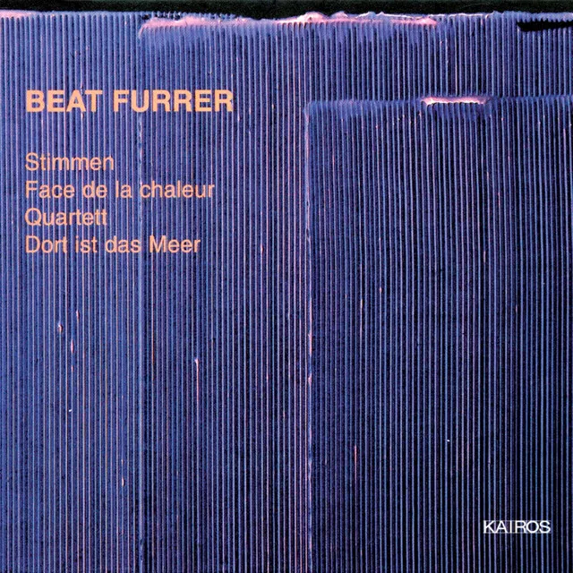 Beat Furrer: Orchestral, Choir and Ensemble Works