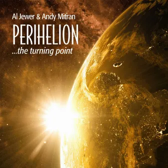 Perihelion by Al Jewer & Andy Mitran