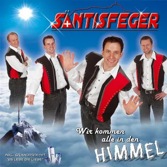 Wir kommen alle in den Himmel by Säntisfeger