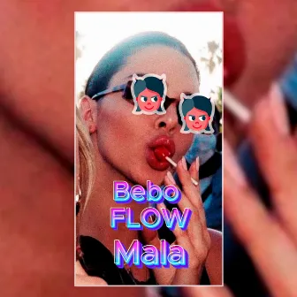 Mala by Bebo Flow