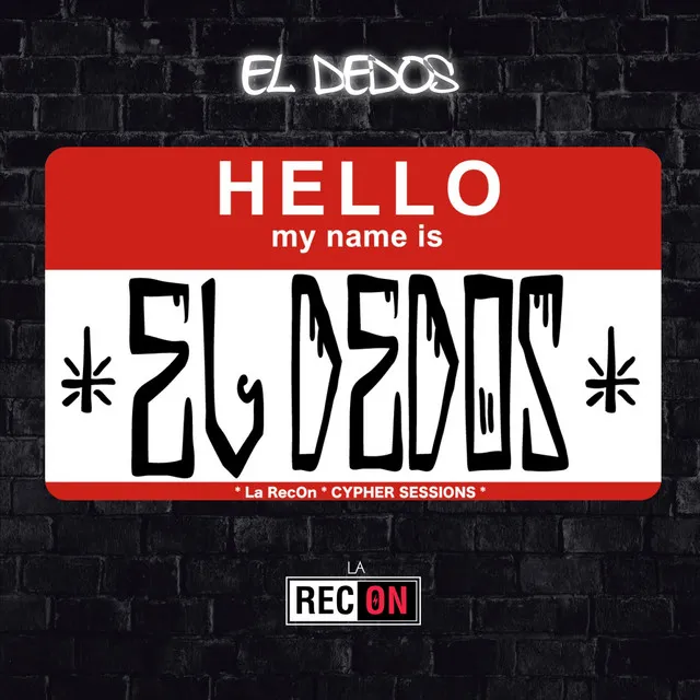 Hello My Name Is el Dedos