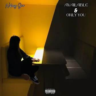 Available / Only You by Nefzzy Jnr